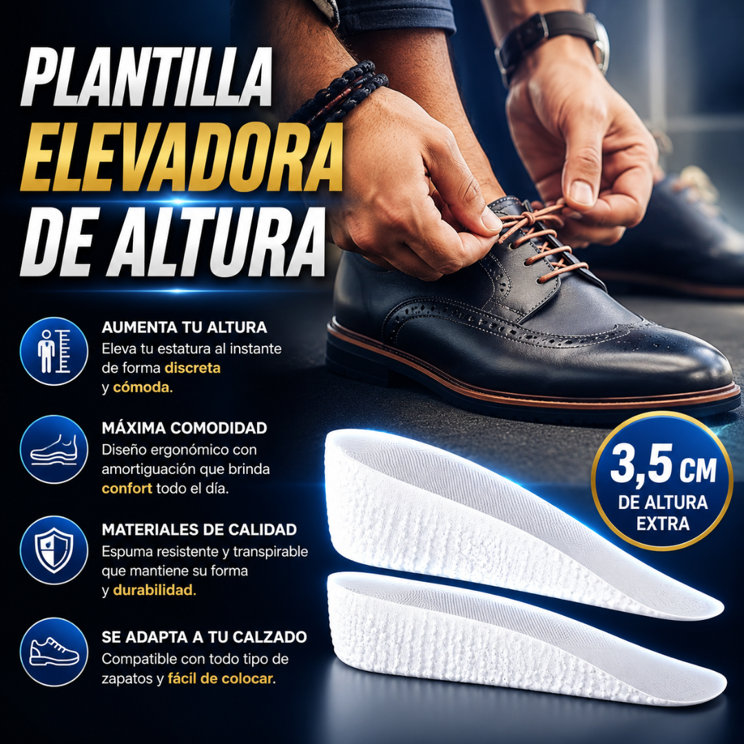 PLANTILLA ELEVADORA DE ALTURA – Más altura y comodidad